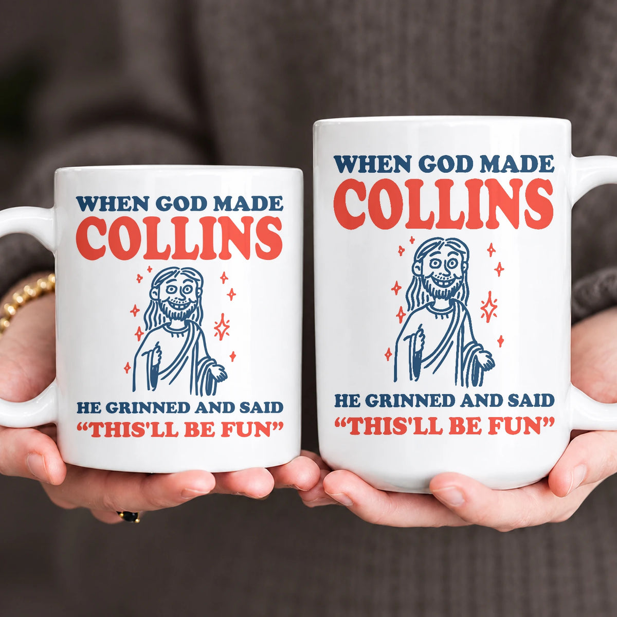 When God Made Your Name Funny Mug COLLINS 13K1 MG13