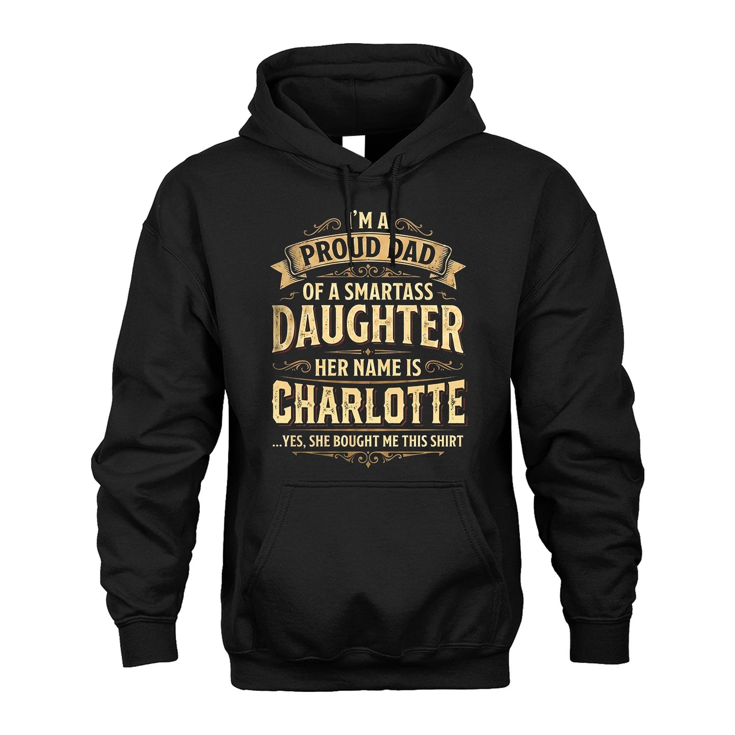 CHARLOTTE 13K1-356 I'm A Proud Dad Of A Smartass Daughter Her Name Is...