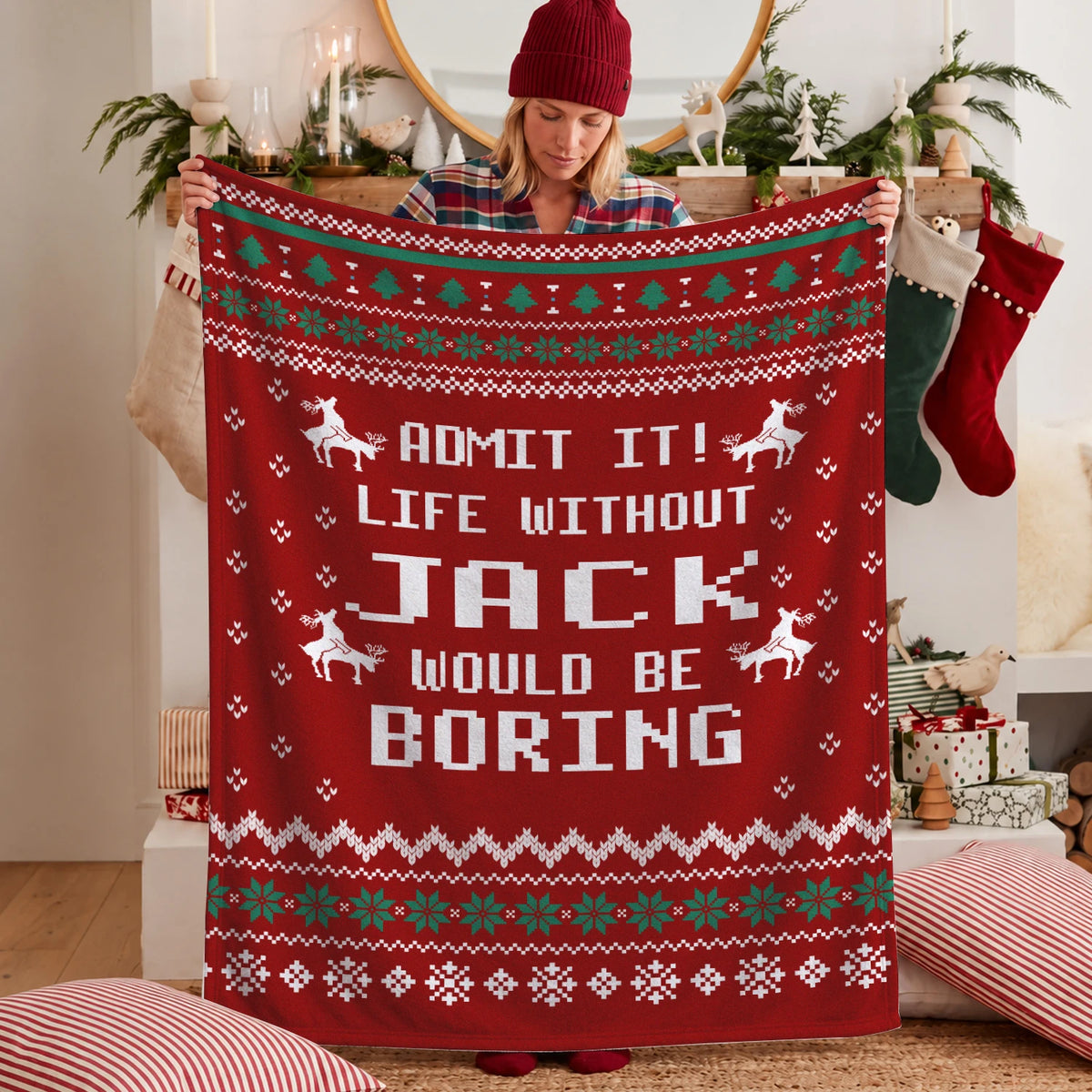 Life Without Your Name Would Be Boring Deer Red Christmas Blanket JACK 13K1 BK25