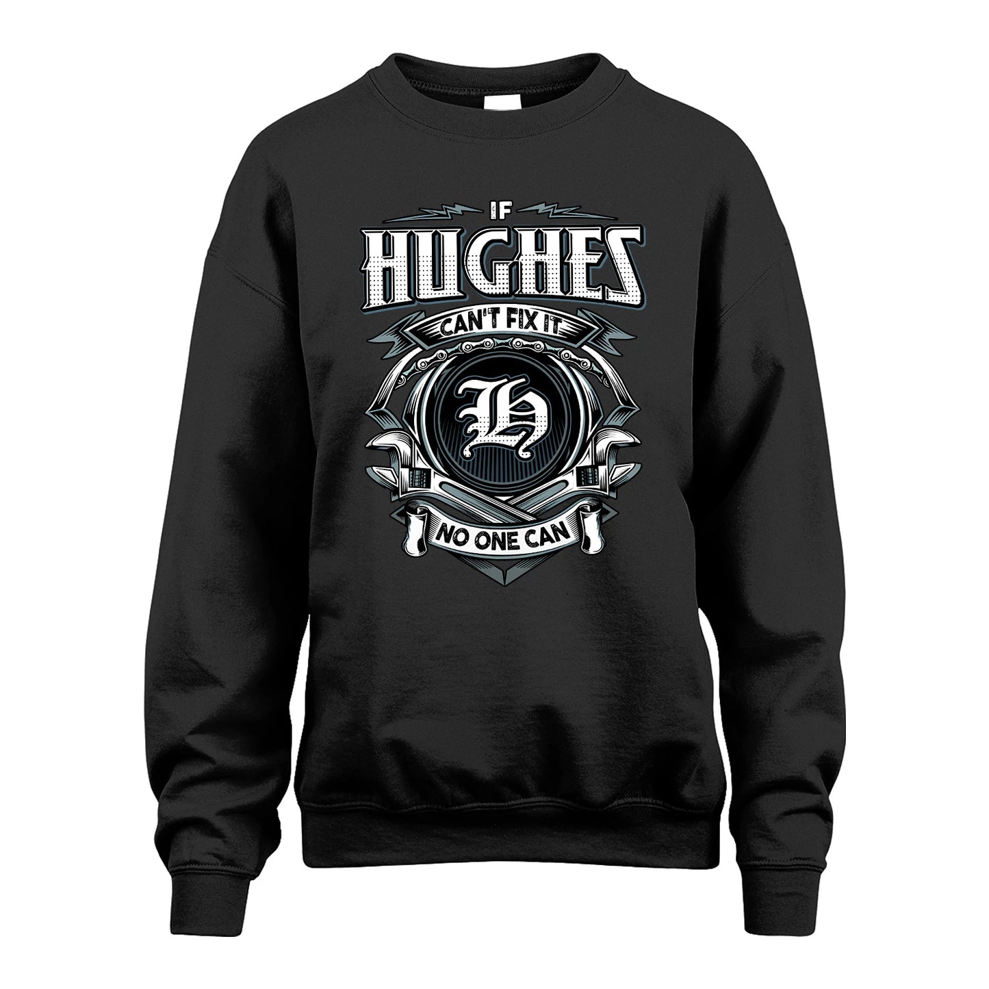 HUGHES 13K1-510 Personalized  "Can’t Fix It No One Can"