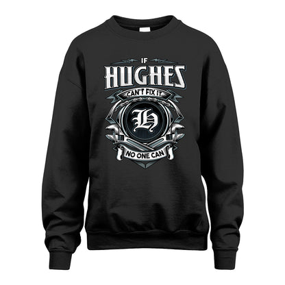 HUGHES 13K1-510 Personalized  "Can’t Fix It No One Can"