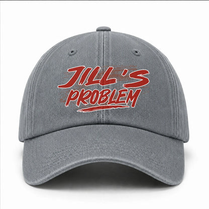 Someone's Problem Funny Washed Cap JILL 13K1 C80PF