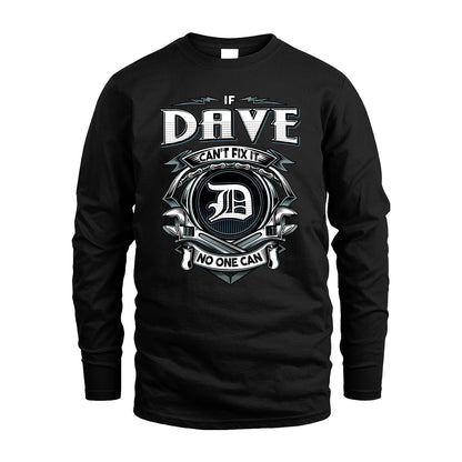 DAVE 13K1-510 Personalized  "Can’t Fix It No One Can"