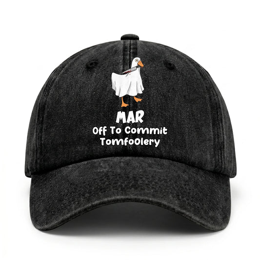 Off To Commit Tomfoolery Funny Goose Washed Cap MAR 13K1 C131PF
