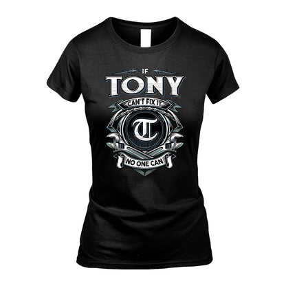 TONY 13K1-510 Personalized  "Can’t Fix It No One Can"