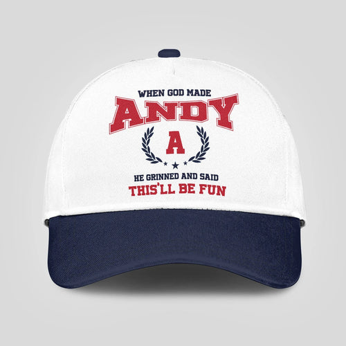 When God Made Your Name He Grinned And Said This'll Be Fun Blue Cap ANDY 13K1 C57PF