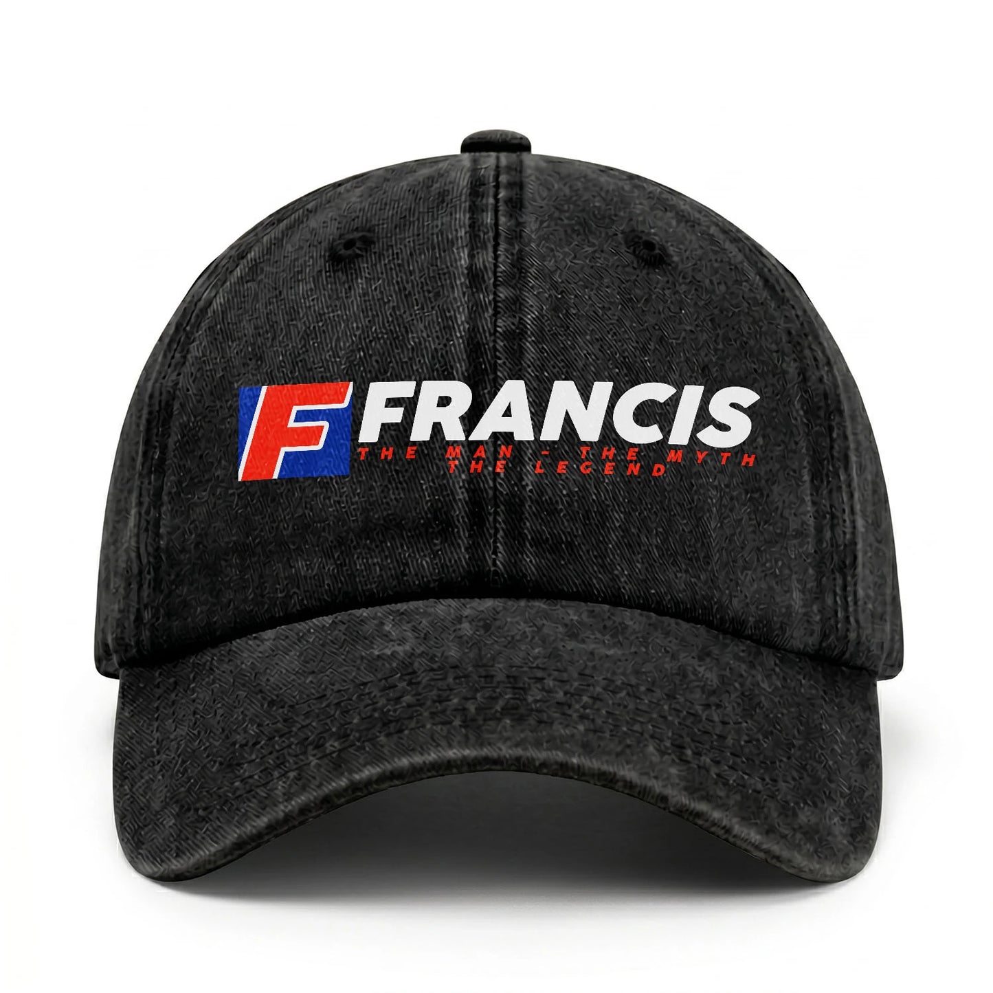 The Man - The Myth - The Legend FRANCIS 13K C28PF