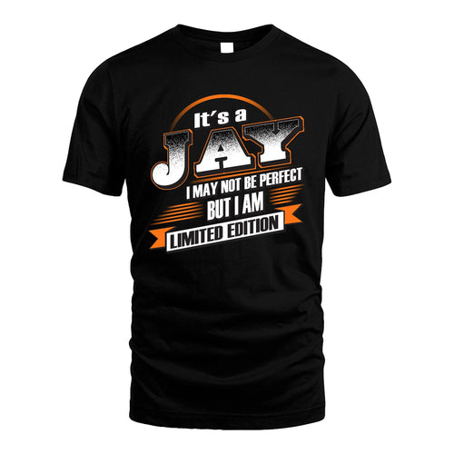 JAY 13K1-514 Personalized "It's a ... I May Not Be Perfect..."