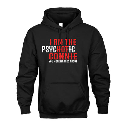 CONNIE 13K1-544 I Am The Psychotic Name You Were Warned About