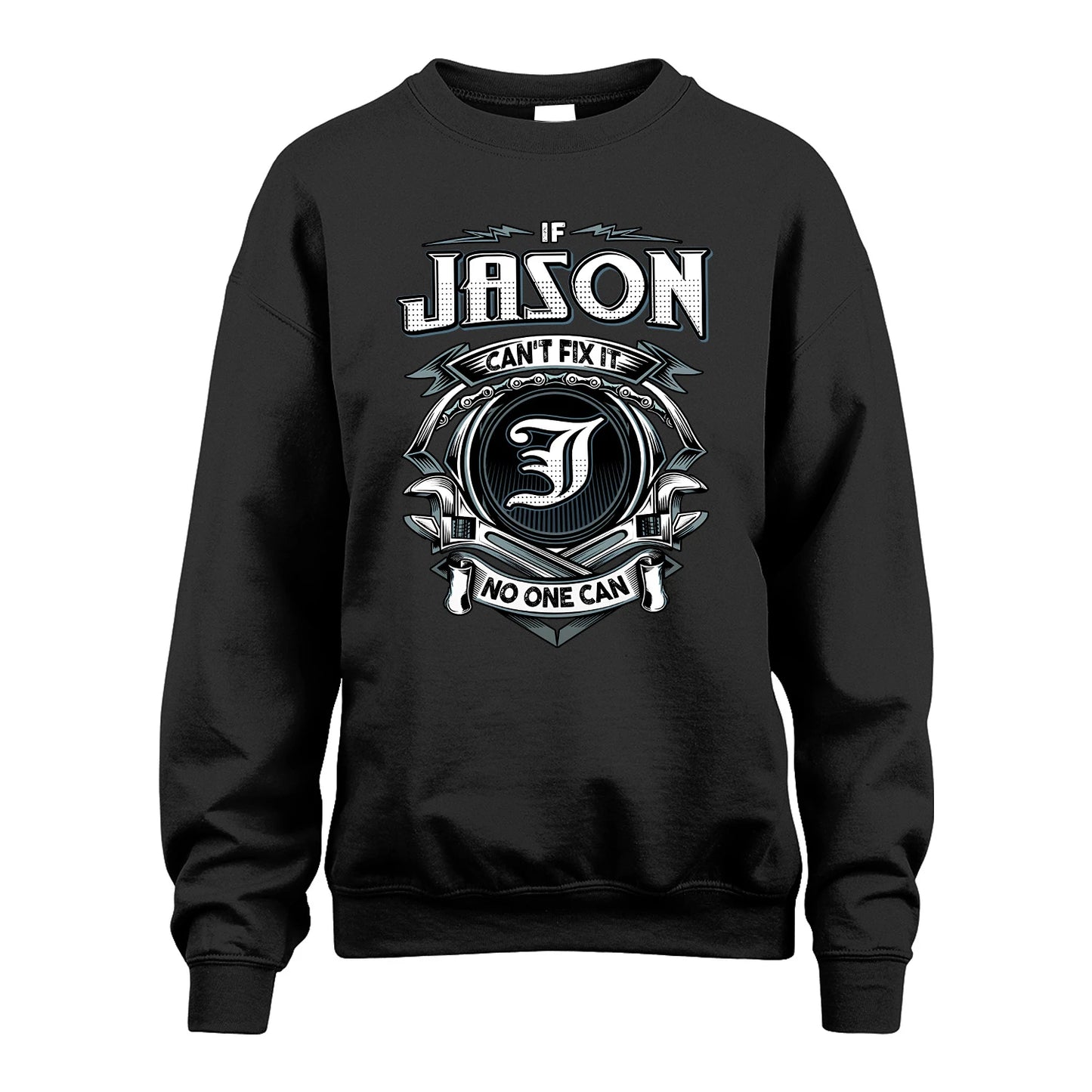 JASON 13K1-510 Personalized  "Can’t Fix It No One Can"