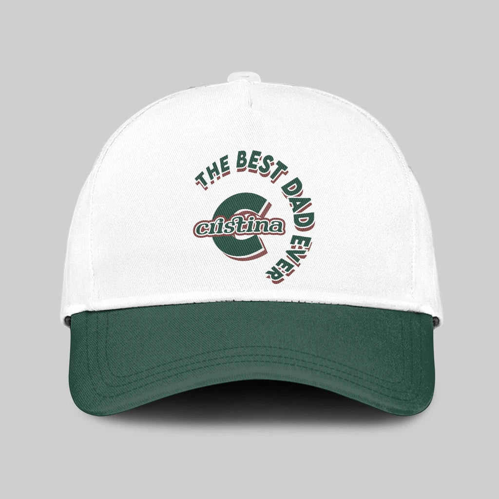 The Best Dad Ever Custom Name Cap CRISTINA 13K1 C35PF