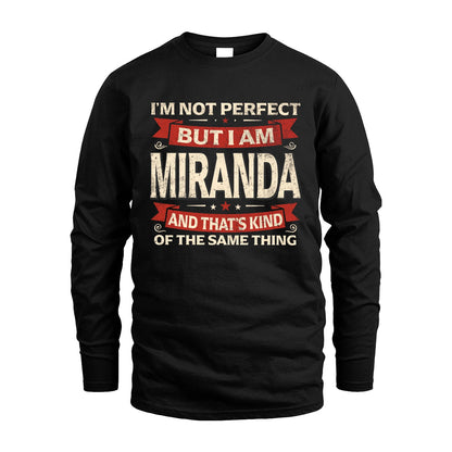 MIRANDA 13K1-566 I'm Not Perfect But I Am...