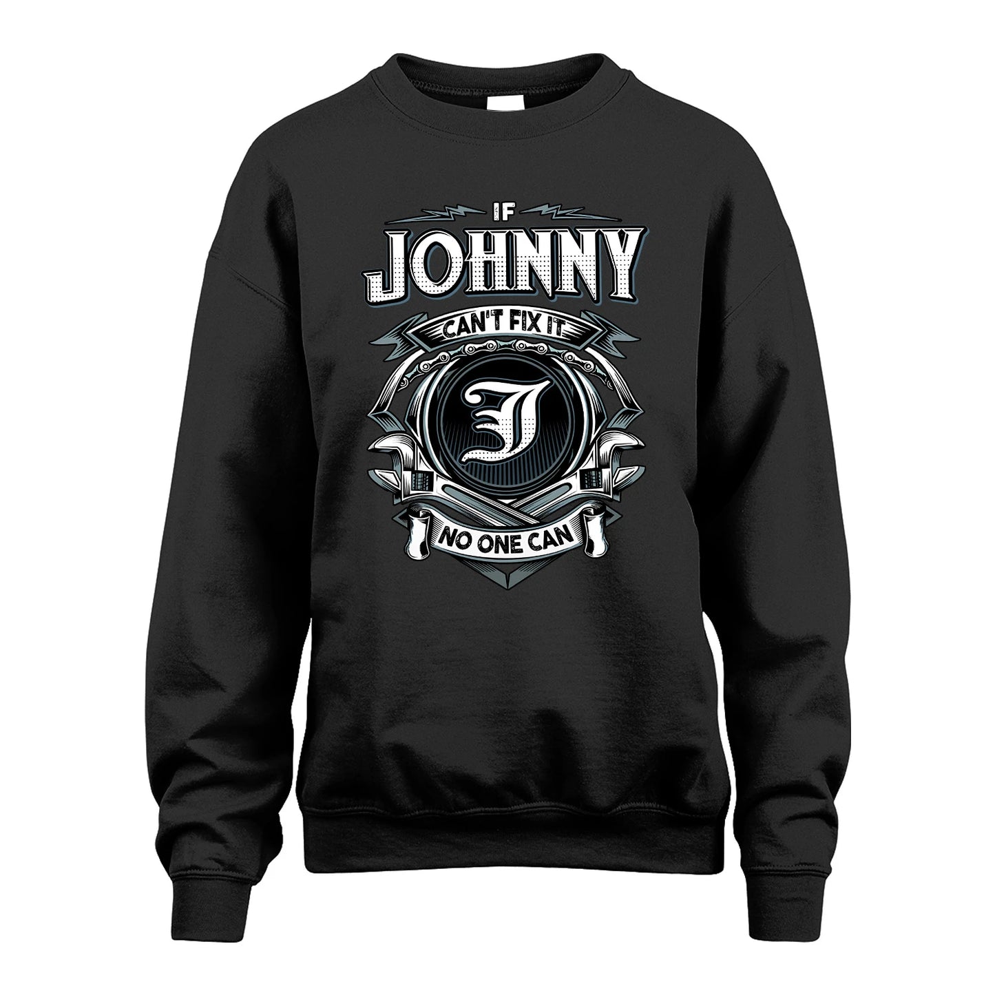 JOHNNY 13K1-510 Personalized  "Can’t Fix It No One Can"