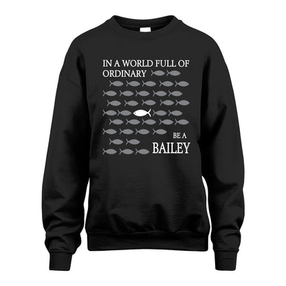 BAILEY 13K1-558 In A World Full Of Ordinary