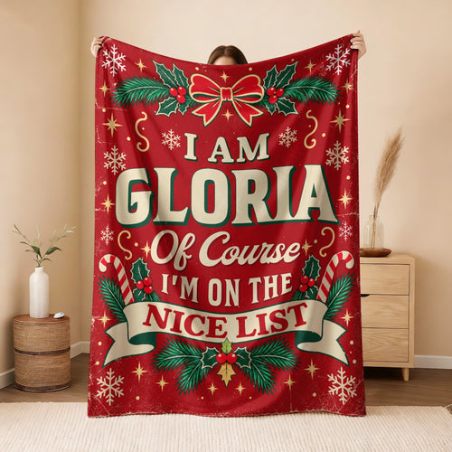 I'm Name Of Course I'm On The Nice List Christmas Fleece Blanket GLORIA 13K1 BK56