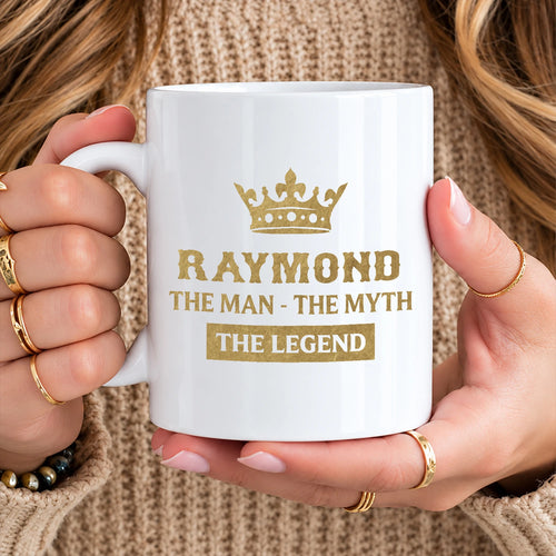 The Man The Myth The Legend Golden Crown Mug RAYMOND 13K1 MG20