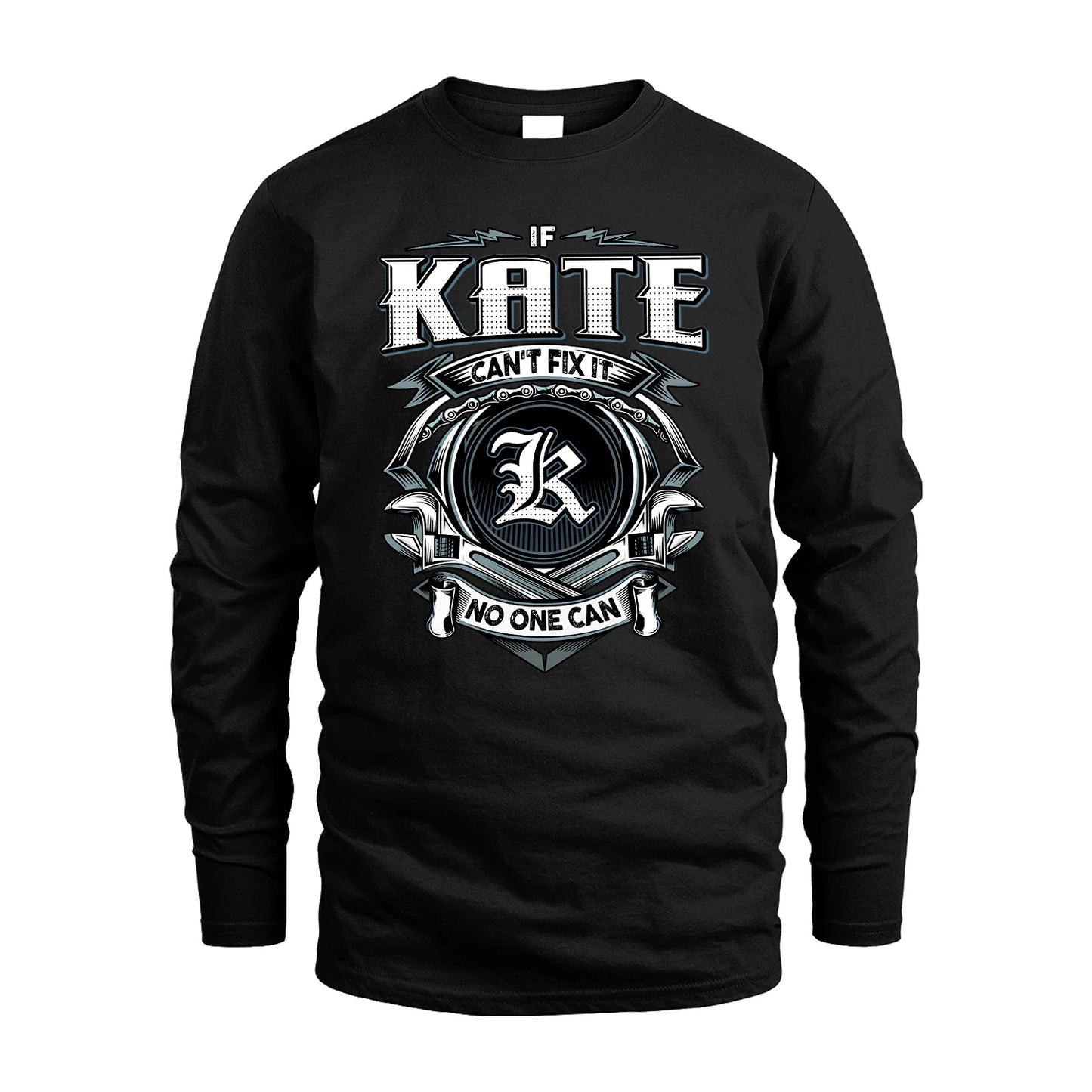 KATE 13K1-510 Personalized  "Can’t Fix It No One Can"