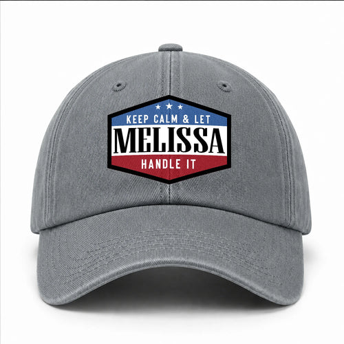 Keep Calm & Let Your Name Handle It Washed Cap MELISSA 13K1 C87PF