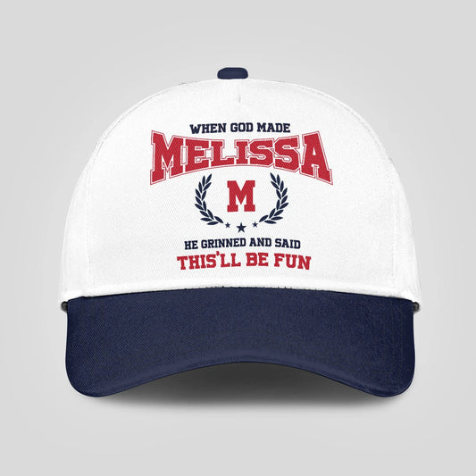 When God Made Your Name He Grinned And Said This'll Be Fun Blue Cap MELISSA 13K1 C57PF