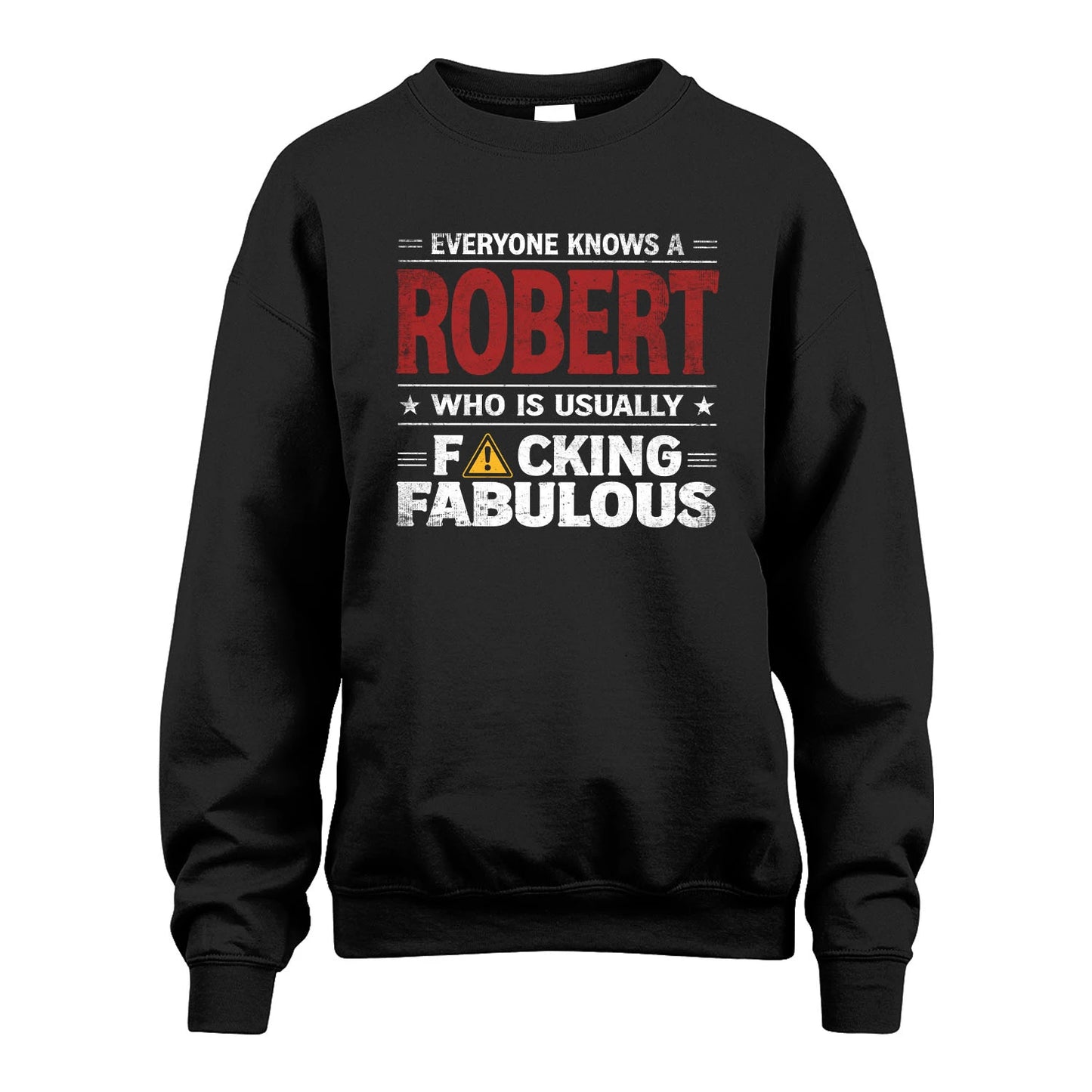 ROBERT 13K1-565 Everyone Know A/An Name Who Is Usually...