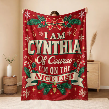 I'm Name Of Course I'm On The Nice List Christmas Fleece Blanket CYNTHIA 13K1 BK56