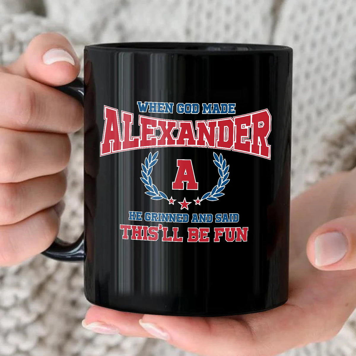 When God Made Your Name Personalized Mug ALEXANDER 13K1 MG08
