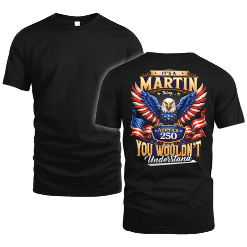 MARTIN 13K1-518 Personalized "...Thing You Wouldn't Understand"– America 250 Design