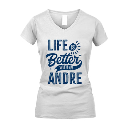 ANDRE 13K1-116 Personalized Name Quote T-Shirt Life Is Better With Unisex Gift