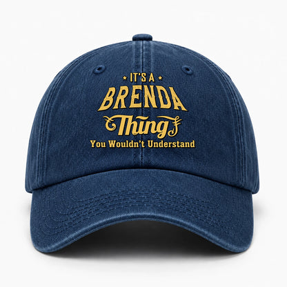 It's A Your Name Thing You Wouldn't Understand Washed Cap BRENDA 13K1 C216PF