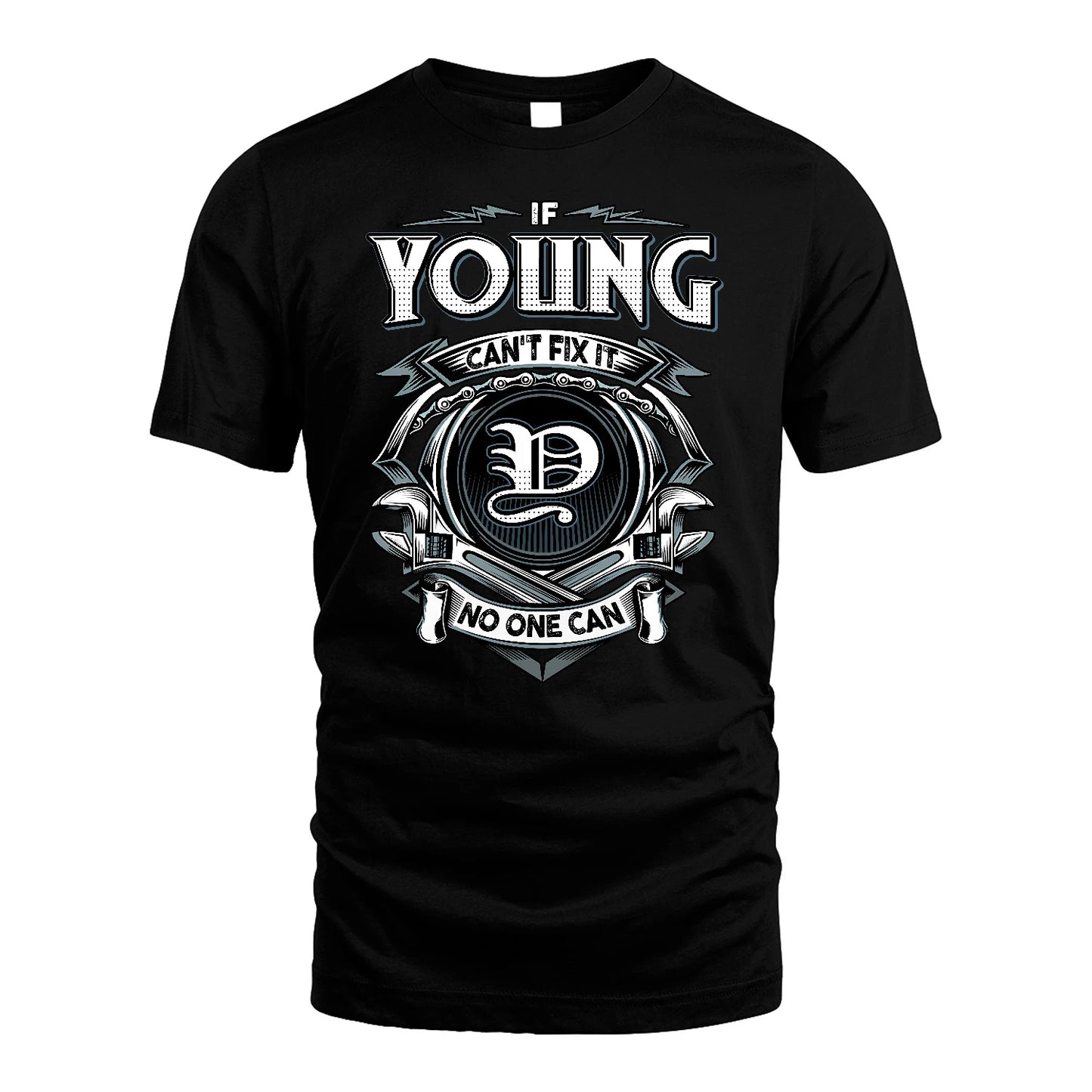 YOUNG 13K1-510 Personalized  "Can’t Fix It No One Can"