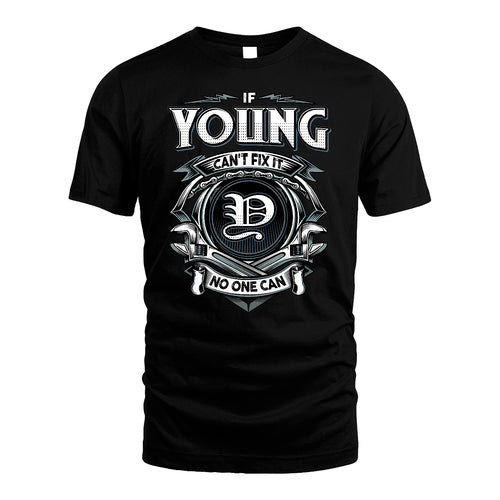 YOUNG 13K1-510 Personalized  "Can’t Fix It No One Can"