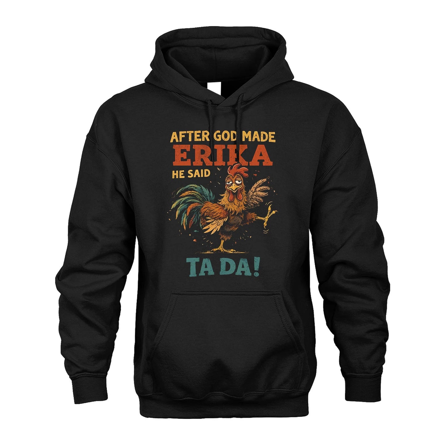 ERIKA 13K1-563 After God Made Name He Said Ta Da!