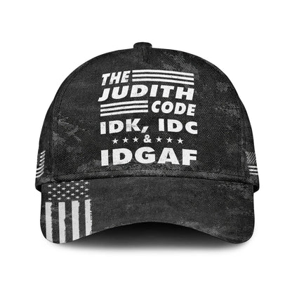 The Name Code IDK, IDC & IDGAF JUDITH 13K1 C15PF