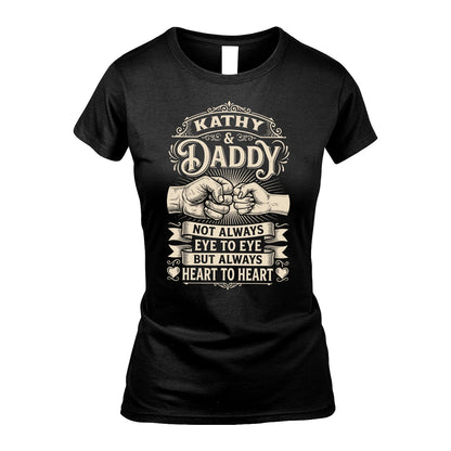 KATHY 13K1-543 Daddy Not Always Eye to Eye But Always Heart to Heart