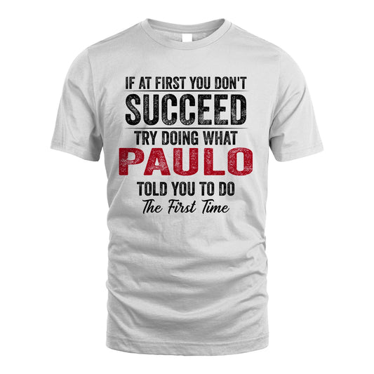 PAULO 13K1-357 If At First You Don't Succeed...