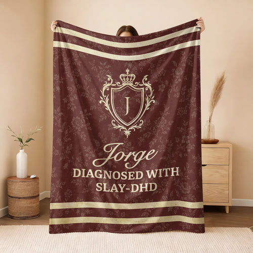Diagnosed With Slay-DHD Funny Burgundy Fleece Blanket JORGE 13K1 BK37