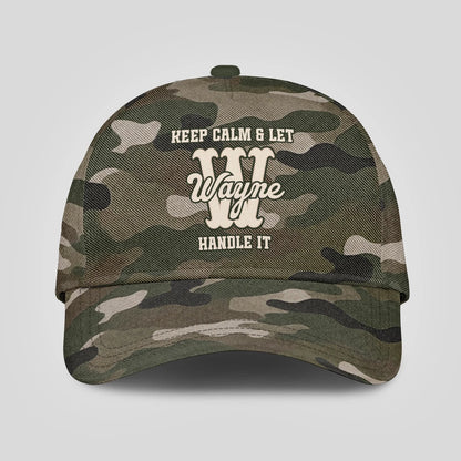 Keep Calm & Let Your Name Handle It Camo Cap WAYNE 13K1 C174PF