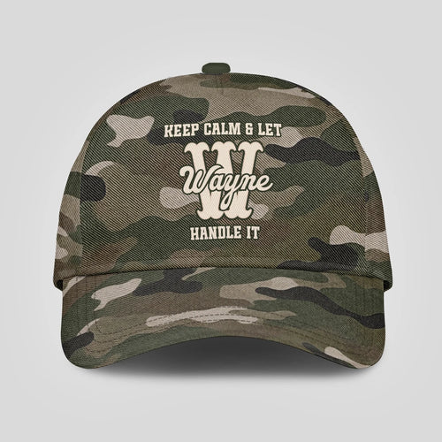 Keep Calm & Let Your Name Handle It Camo Cap WAYNE 13K1 C174PF