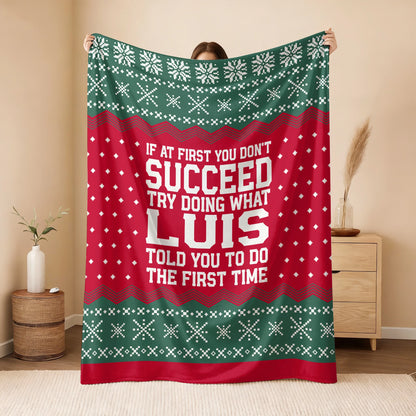 If At First You Don’t Succeed Red Green Christmas Fleece Blanket LUIS 13K1 BK28