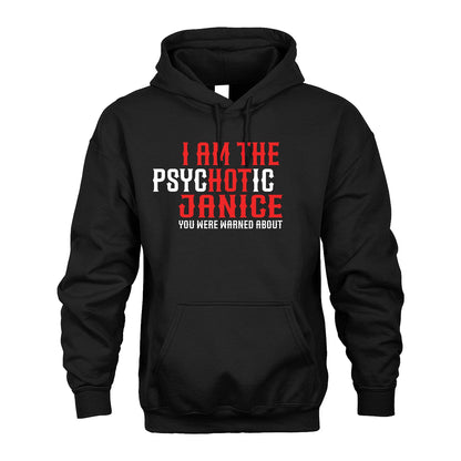 JANICE 13K1-544 I Am The Psychotic Name You Were Warned About