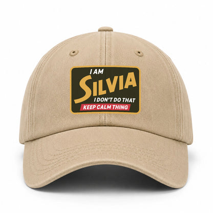 I Am Your Name I Don't Do That Keep Calm Thing Cap SILVIA 13K1 C54PF