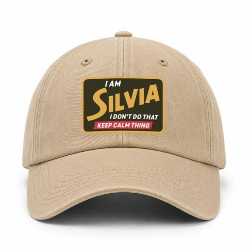I Am Your Name I Don't Do That Keep Calm Thing Cap SILVIA 13K1 C54PF