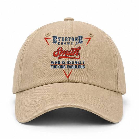 Everyone Knows A Your Name Who Is Usually Fucking Fabulous Washed Cap SMITH 13K1 C53PF