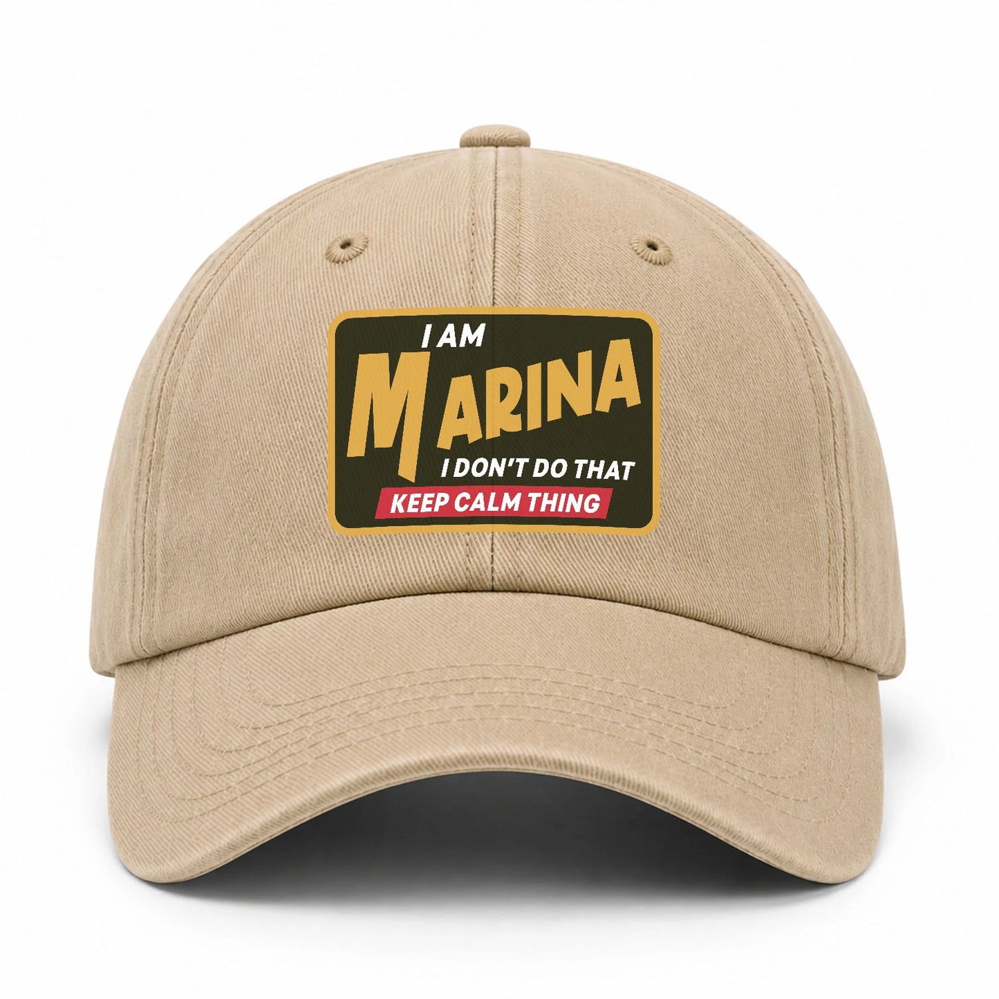 I Am Your Name I Don't Do That Keep Calm Thing Cap MARINA 13K1 C54PF
