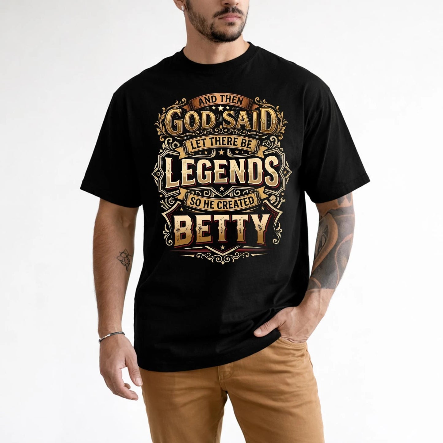 BETTY 13K1-540 And Then God Said Let There Be Legends...