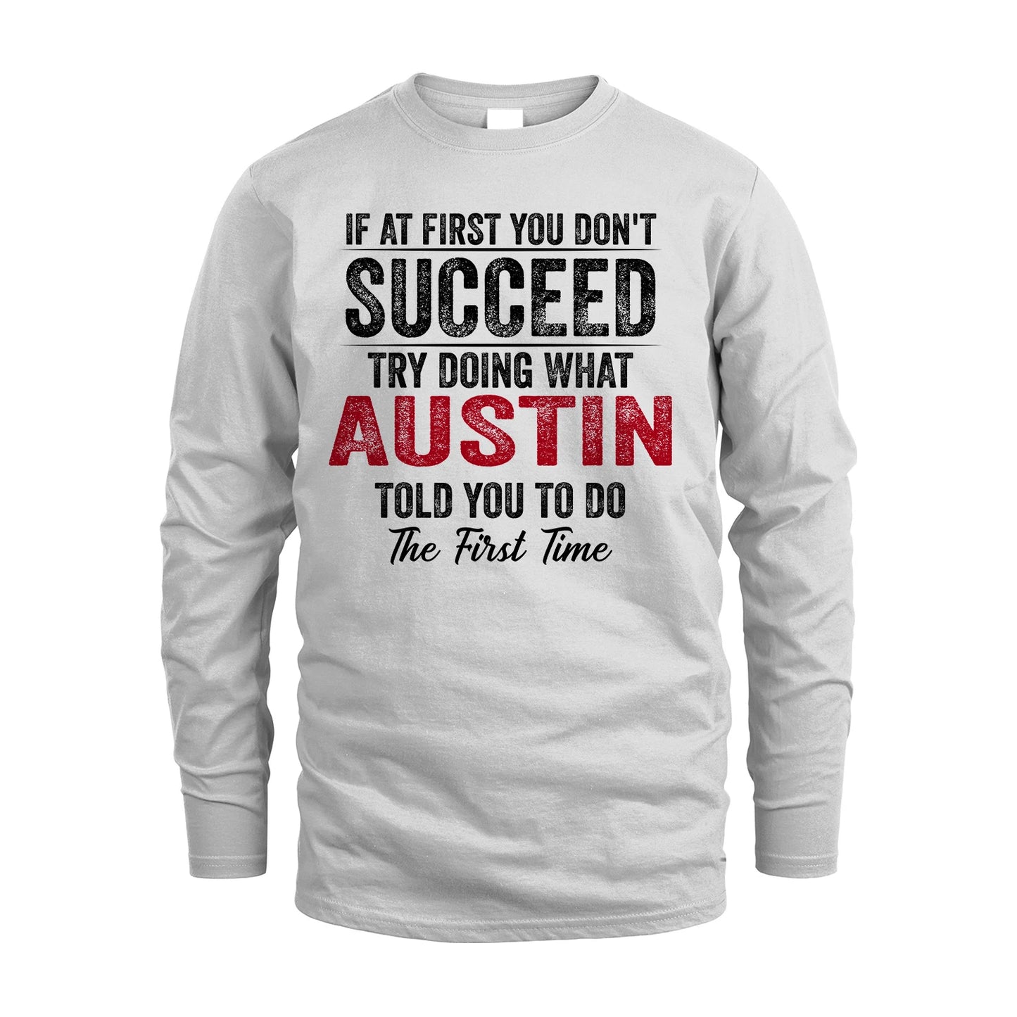 AUSTIN 13K1-357 If At First You Don't Succeed...