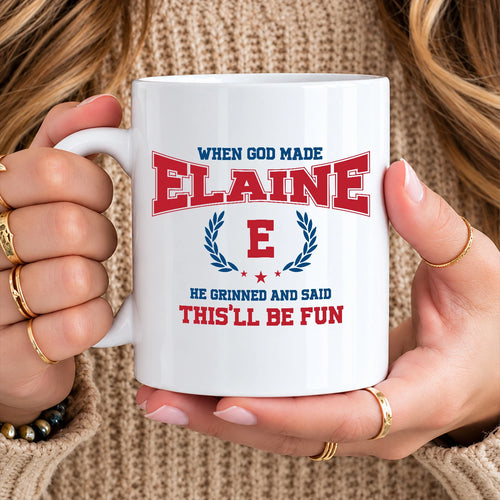 When God Made Your Name Personalized Mug ELAINE 13K1 MG08