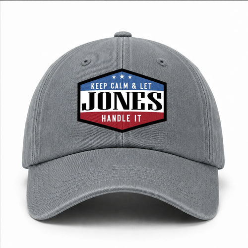 Keep Calm & Let Your Name Handle It Washed Cap JONES 13K1 C87PF