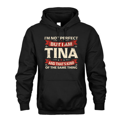 TINA 13K1-566 I'm Not Perfect But I Am...