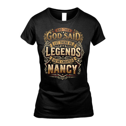 NANCY 13K1-540 And Then God Said Let There Be Legends...